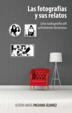 portada Las Fotografias y sus Relatos (in Spanish)
