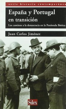 portada España y Portugal: Los Caminos a la Democracia en la Península Ibérica