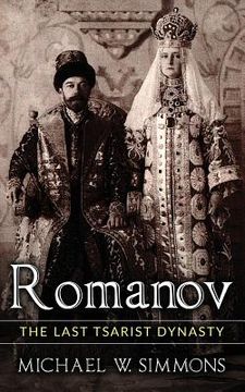 portada Romanov: The Last Tsarist Dynasty (en Inglés)