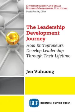 portada The Leadership Development Journey: How Entrepreneurs Develop Leadership Through Their Lifetime (en Inglés)