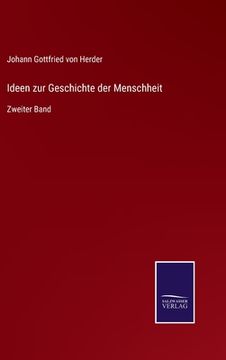 portada Ideen zur Geschichte der Menschheit: Zweiter Band (in German)