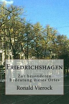 portada Friedrichshagen: Zur Besonderen Bedeutung Dieses Ortes (en Alemán)