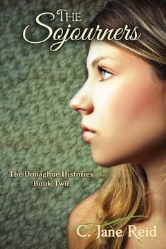portada The Sojourners: The Donaghue Histories Book Two (en Inglés)