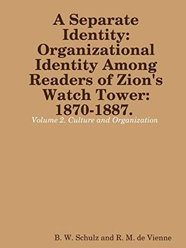 portada Separate Identity: Organizational Identity Among Readers of Zion'S Watch Tower: 1870-1887. Volume 2. Culture and Organization (in English)