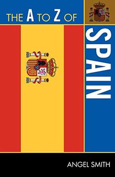 portada The a to z of Spain (The a to z Guide Series) 