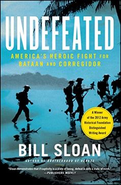portada Undefeated: America's Heroic Fight for Bataan and Corregidor 