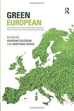 portada Green European: Environmental Behaviour and Attitudes in Europe in a Historical and Cross-Cultural Comparative Perspective (en Inglés)