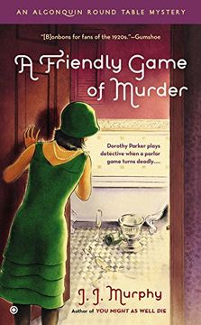 portada A Friendly Game of Murder: An Algonquin Round Table Mystery (en Inglés)