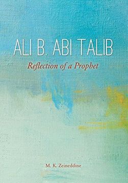 portada Ali b. Abi Talib: Reflection of a Prophet (en Inglés)