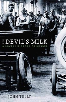portada The Devilas Milk: A Social History of Rubber (en Inglés)