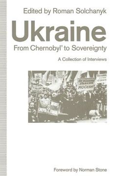 portada Ukraine: From Chernobyl' to Sovereignty: A Collection of Interviews (en Inglés)
