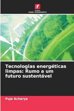 portada Tecnologias Energéticas Limpas: Rumo a um Futuro Sustentável (in Portuguese)