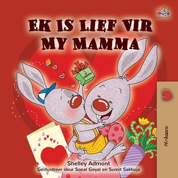 portada I Love My Mom (Afrikaans children's book) (en Africanos)