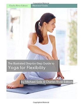 portada The Illustrated Step-By-Step Guide to Yoga for Flexibility