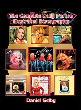portada The Complete Dolly Parton Illustrated Discography (Hardback) (en Inglés)