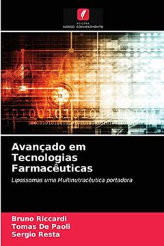 portada Avançado em Tecnologias Farmacêuticas: Lipossomas uma Multinutracêutica Portadora (en Portugués)