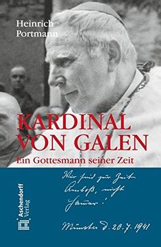 portada Kardinal von Galen. Ein Gottesmann Seiner Zeit (en Alemán)