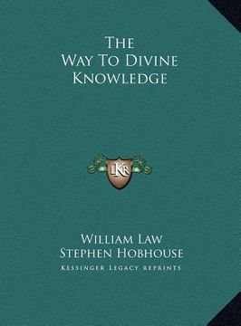 portada the way to divine knowledge the way to divine knowledge (in English)