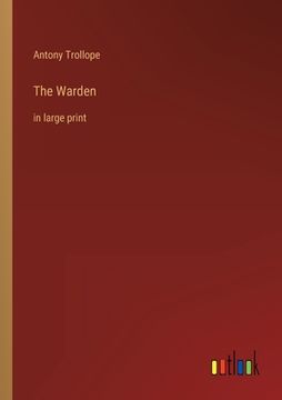 portada The Warden: in large print (en Inglés)