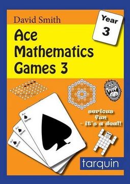 portada Ace Mathematics Games 3: 13 Exciting Mathematics Games to Engage Ages 7-8 (Year Three) (en Inglés)