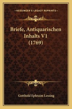 portada Briefe, Antiquarischen Inhalts V1 (1769) (en Alemán)