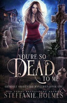 portada You're So Dead to Me: A kooky, spooky paranormal romance (en Inglés)