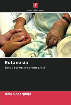 portada Eutanásia: Entre a boa Morte e a Morte Cristã (en Portugués)