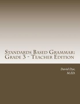 portada Standards Based Grammar: Grade 3: Teacher Edition