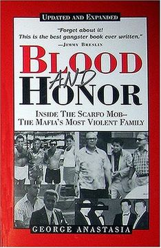 portada Blood and Honor: Inside the Scarfo Mob--The Mafia'S Most Violent Family (in English)