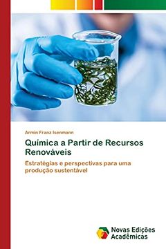 portada Química a Partir de Recursos Renováveis: Estratégias e Perspectivas Para uma Produção Sustentável (en Portugués)