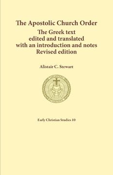 portada The Apostolic Church Order: The Greek text edited and translated with an introduction and notes 