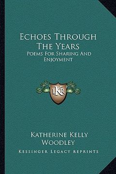 portada echoes through the years: poems for sharing and enjoyment (in English)