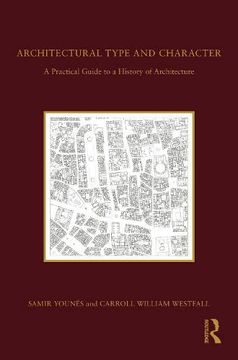 portada Architectural Type and Character: A Practical Guide to a History of Architecture