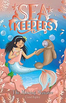 portada The Missing Manatee: Book 9 (Sea Keepers) (in English)