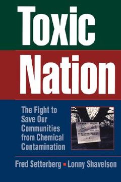 portada toxic nation: the fight to save our communities from chemical contamination (in English)