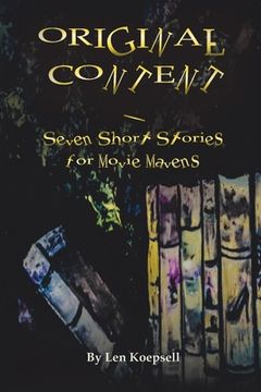 portada Original Content: Seven Stories for Movie Mavens (en Inglés)