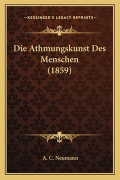 portada Die Athmungskunst Des Menschen (1859) (en Alemán)