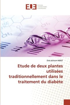 portada Etude de deux plantes utilisées traditionnellement dans le traitement du diabète (en Francés)