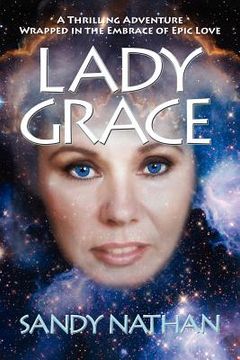 portada lady grace; a thrilling adventure wrapped in the embrace of epic love (en Inglés)