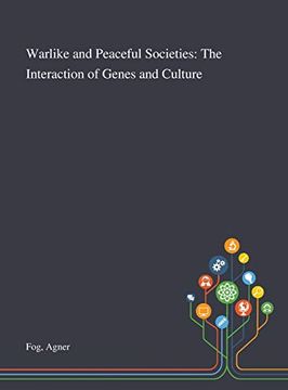 portada Warlike and Peaceful Societies: The Interaction of Genes and Culture (en Inglés)