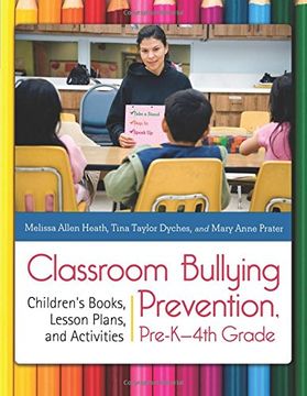 portada classroom bullying prevention, pre-k-4th grade: children's books, lesson plans, and activities