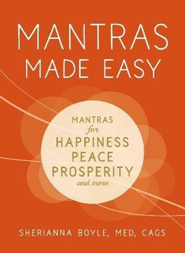 portada Mantras Made Easy: Mantras for Happiness, Peace, Prosperity, and More (en Inglés)