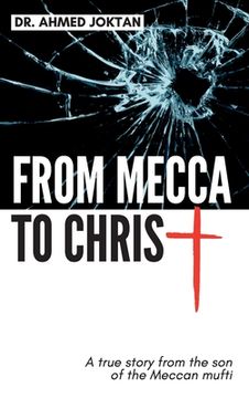 portada From Mecca To Christ: Son of (en Inglés)