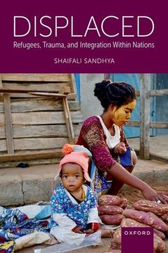 portada Displaced: Refugees, Trauma, and Integration Within Nations (in English)