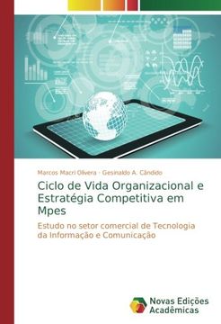 portada Ciclo de Vida Organizacional e Estratégia Competitiva em Mpes: Estudo no setor comercial de Tecnologia da Informação e Comunicação