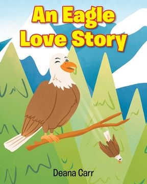 portada An Eagle Love Story (en Inglés)