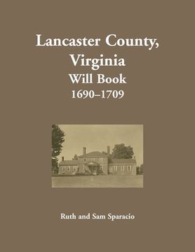 portada Lancaster County, Virginia Will Book, 1690-1709 (en Inglés)
