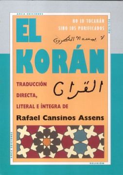 portada El Koran: No lo Tocaran Sino los Purificados (Traduccion Directa, Literal e Integra)