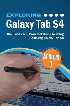 portada Exploring Galaxy Tab S4: The Illustrated, Practical Guide to using Samsung Galaxy Tab s4 (en Inglés)