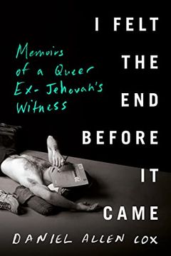 portada I Felt the end Before it Came: Memoirs of a Queer Ex-Jehovah's Witness (in English)